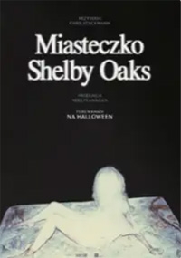 Miasteczko Shelby Oaks
