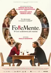 Follemente. W tym szaleństwie jest metoda